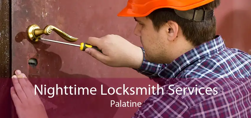 Nighttime Locksmith Services Palatine